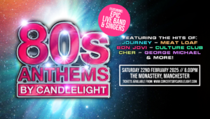 80s anthems by candlelight live at the Monastery Manchester